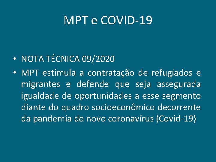 MPT e COVID-19 • NOTA TÉCNICA 09/2020 • MPT estimula a contratação de refugiados