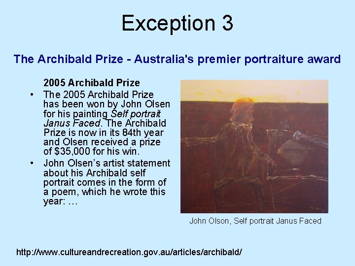Exception 3 The Archibald Prize - Australia's premier portraiture award 2005 Archibald Prize •