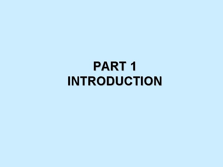 PART 1 INTRODUCTION 