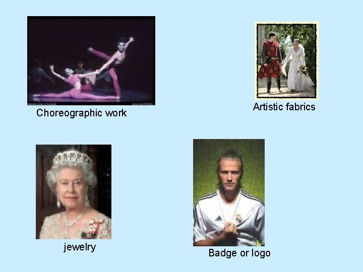 Choreographic work jewelry Artistic fabrics Badge or logo 