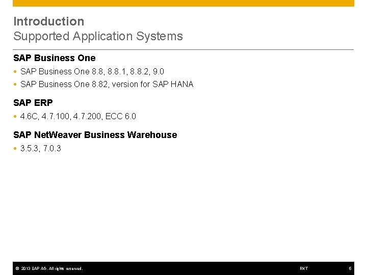 Introduction Supported Application Systems SAP Business One 8. 8, 8. 8. 1, 8. 8. Introduction Supported Application Systems SAP Business One 8. 8, 8. 8. 1, 8. 8.