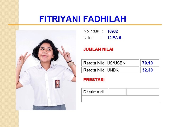 FITRIYANI FADHILAH No. Induk : 16932 Kelas 12 IPA-5 : JUMLAH NILAI Rerata Nilai