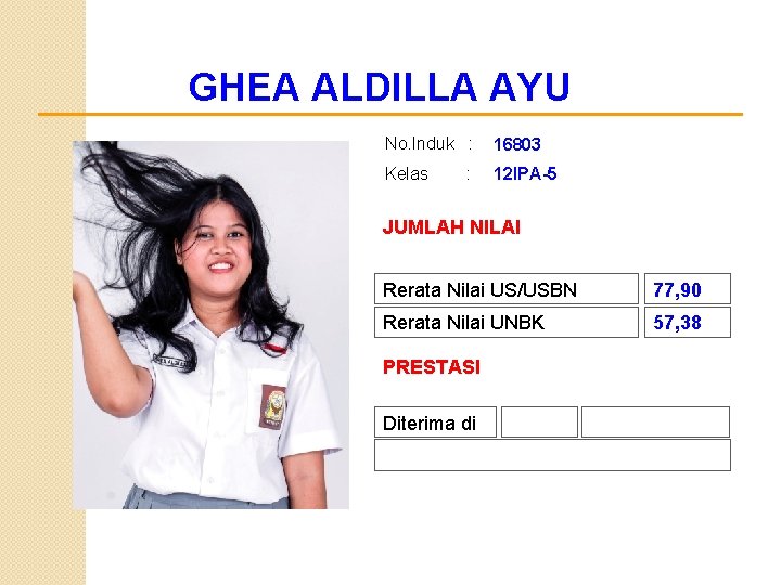 GHEA ALDILLA AYU No. Induk : 16803 Kelas 12 IPA-5 : JUMLAH NILAI Rerata