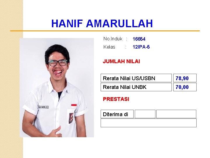 HANIF AMARULLAH No. Induk : 16654 Kelas 12 IPA-5 : JUMLAH NILAI Rerata Nilai