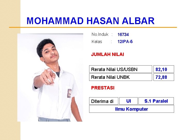 MOHAMMAD HASAN ALBAR No. Induk : 16734 Kelas 12 IPA-5 : JUMLAH NILAI Rerata