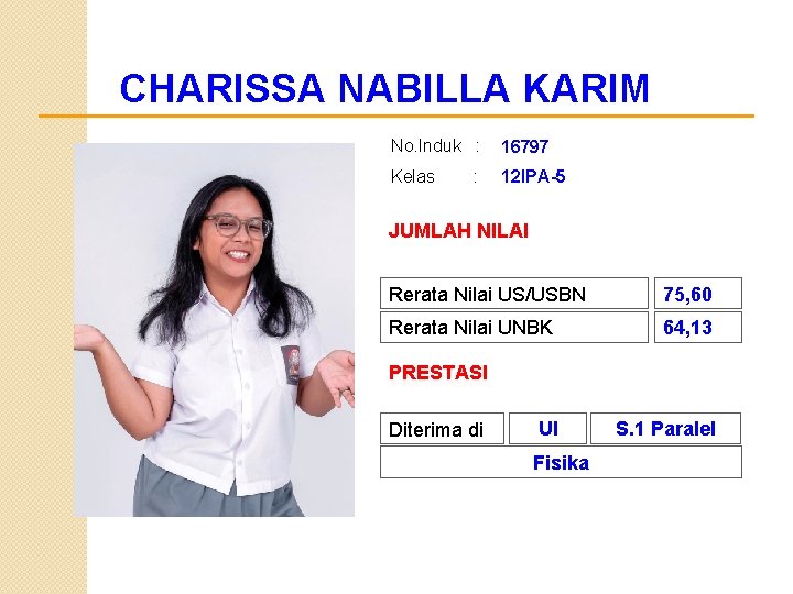 CHARISSA NABILLA KARIM No. Induk : 16797 Kelas 12 IPA-5 : JUMLAH NILAI Rerata