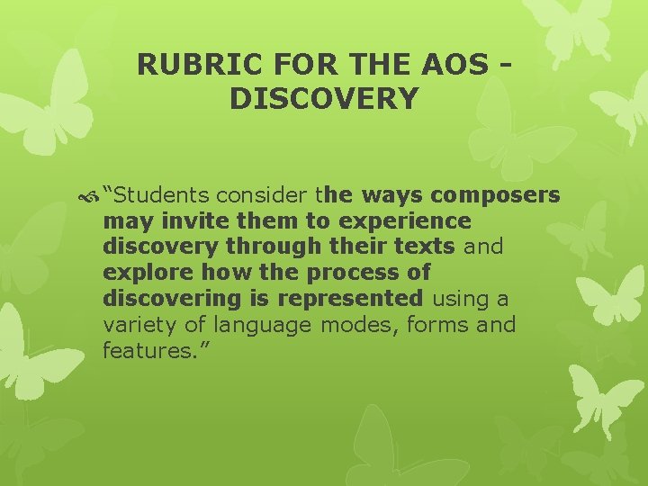RUBRIC FOR THE AOS DISCOVERY “Students consider the ways composers may invite them to