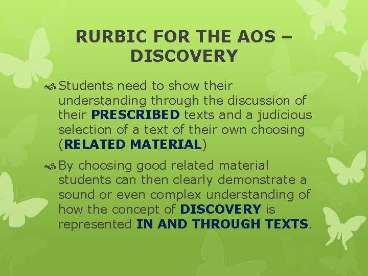 RURBIC FOR THE AOS – DISCOVERY Students need to show their understanding through the