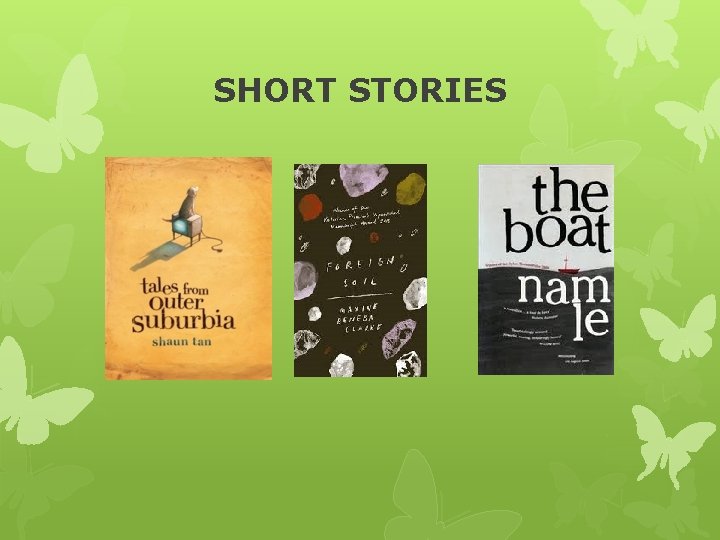 SHORT STORIES 