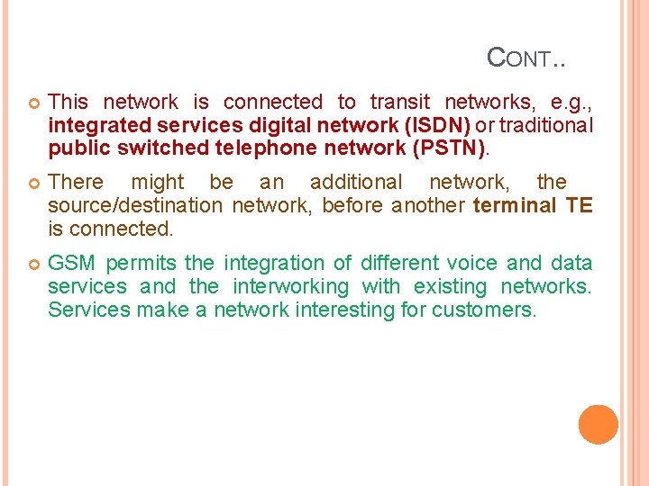 CONT. . This network is connected to transit networks, e. g. , integrated services CONT. . This network is connected to transit networks, e. g. , integrated services