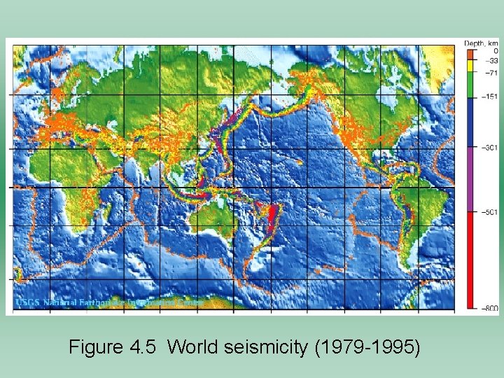 Figure 4. 5 World seismicity (1979 -1995) 