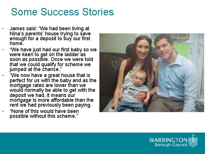 Some Success Stories • • James said: “We had been living at Nina’s parents’