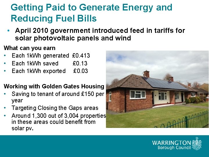 Getting Paid to Generate Energy and Reducing Fuel Bills • April 2010 government introduced