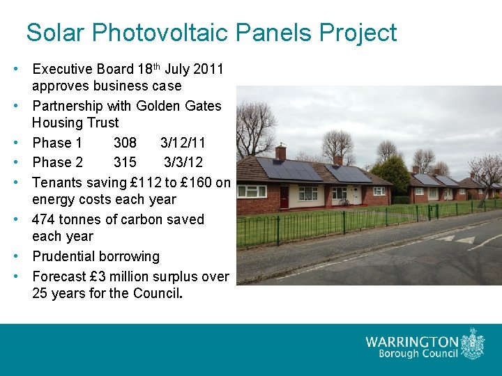 Solar Photovoltaic Panels Project • Executive Board 18 th July 2011 approves business case