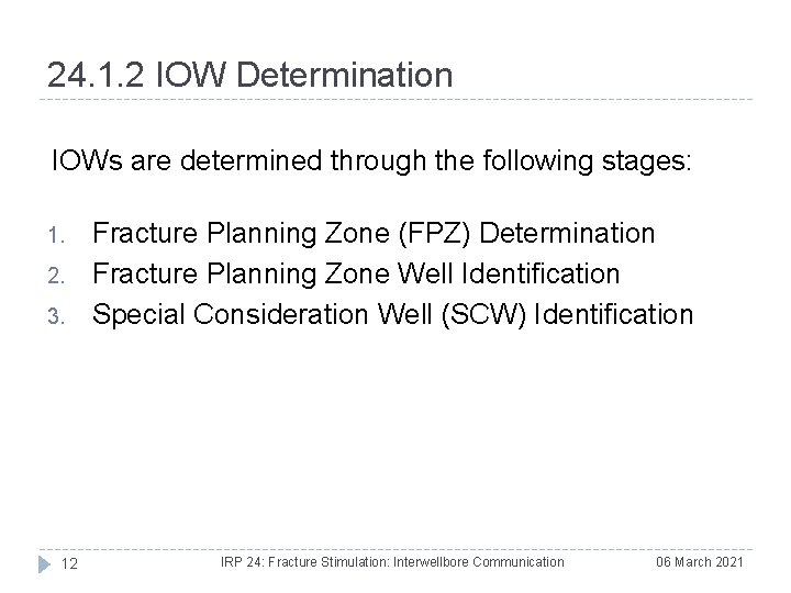 24. 1. 2 IOW Determination IOWs are determined through the following stages: 1. 2.