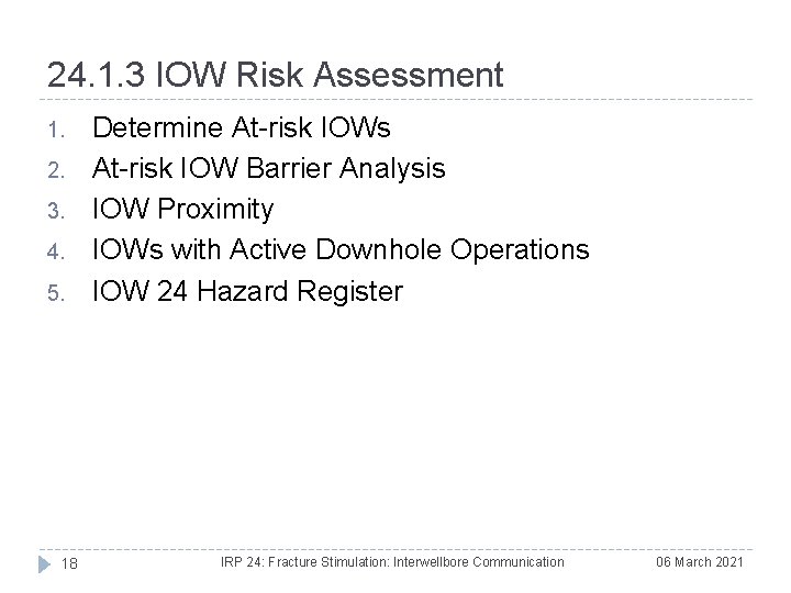 24. 1. 3 IOW Risk Assessment 1. 2. 3. 4. 5. 18 Determine At-risk