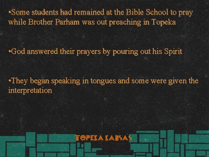  • Some students had remained at the Bible School to pray while Brother