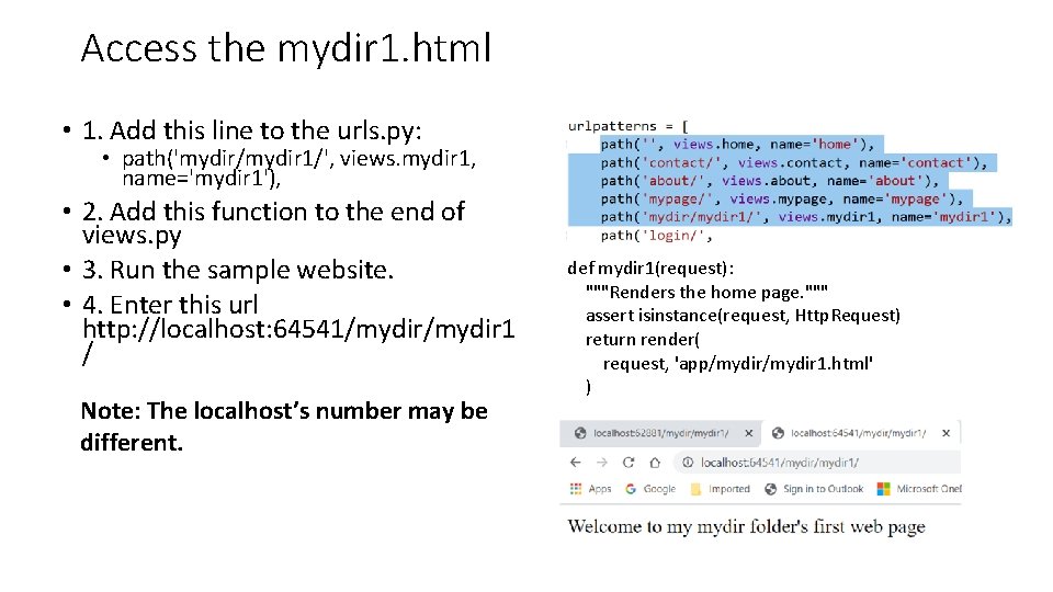 Access the mydir 1. html • 1. Add this line to the urls. py: