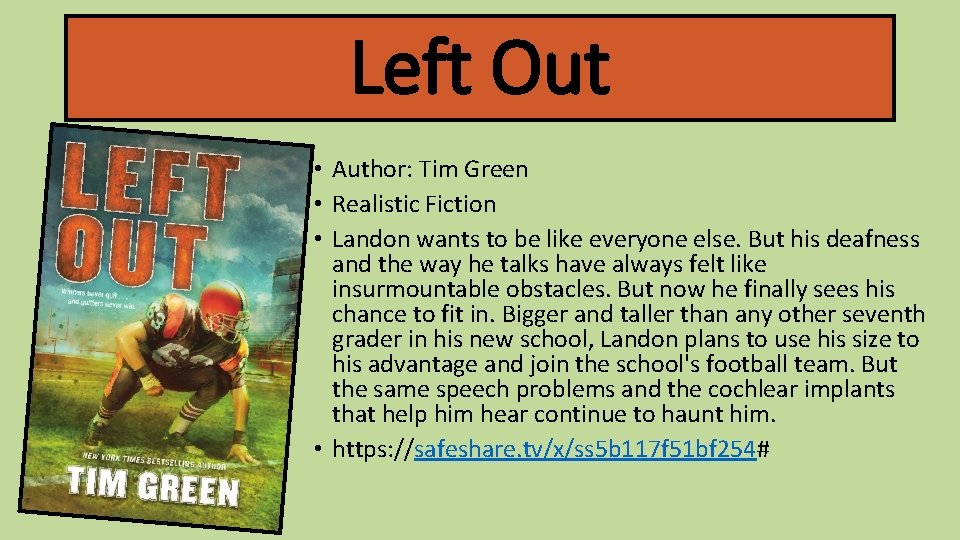 Left Out • Author: Tim Green • Realistic Fiction • Landon wants to be