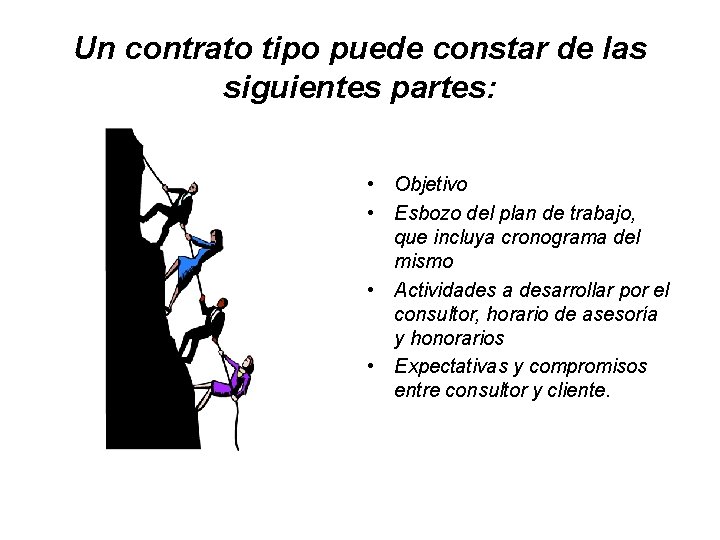 Un contrato tipo puede constar de las siguientes partes: • Objetivo • Esbozo del