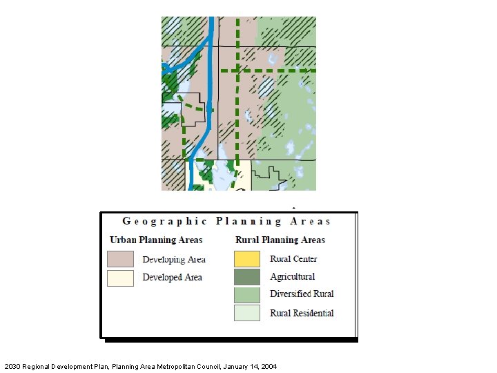 2030 Regional Development Plan, Planning Area Metropolitan Council, January 14, 2004 