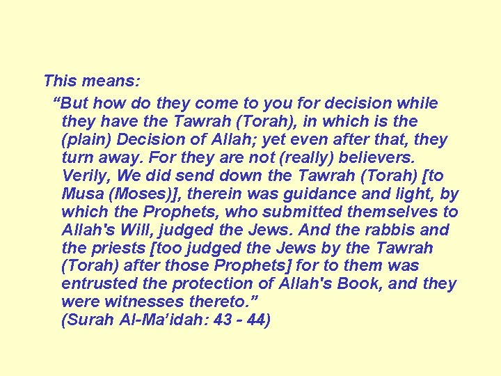 This means: “But how do they come to you for decision while they have