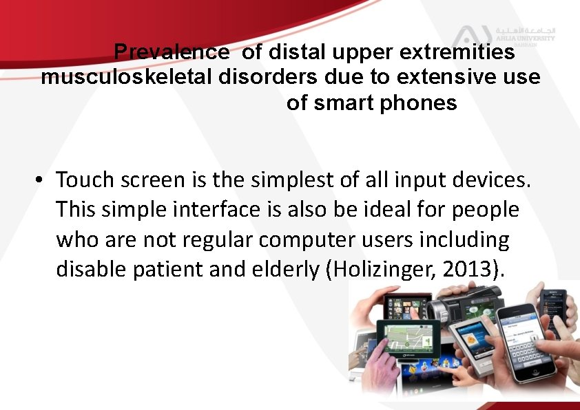 Prevalence of distal upper extremities musculoskeletal disorders due to extensive use of smart phones