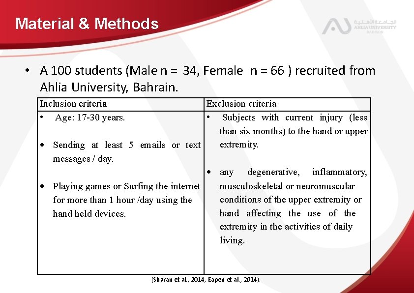 Material & Methods • A 100 students (Male n = 34, Female n =