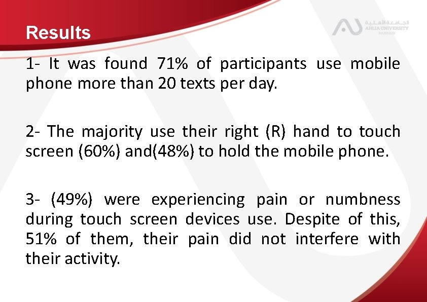 Results 1 - It was found 71% of participants use mobile phone more than