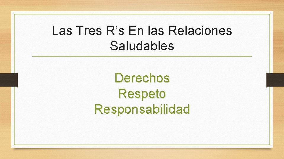 Las Tres R’s En las Relaciones Saludables Derechos Respeto Responsabilidad 