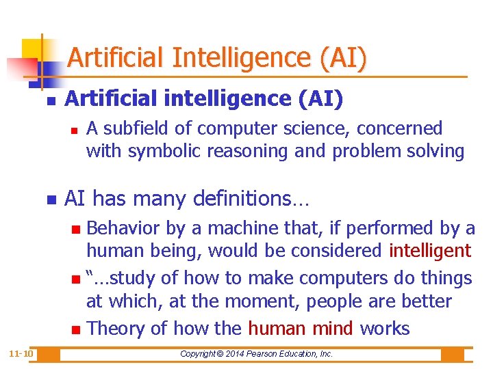 Artificial Intelligence (AI) n Artificial intelligence (AI) n n A subfield of computer science,