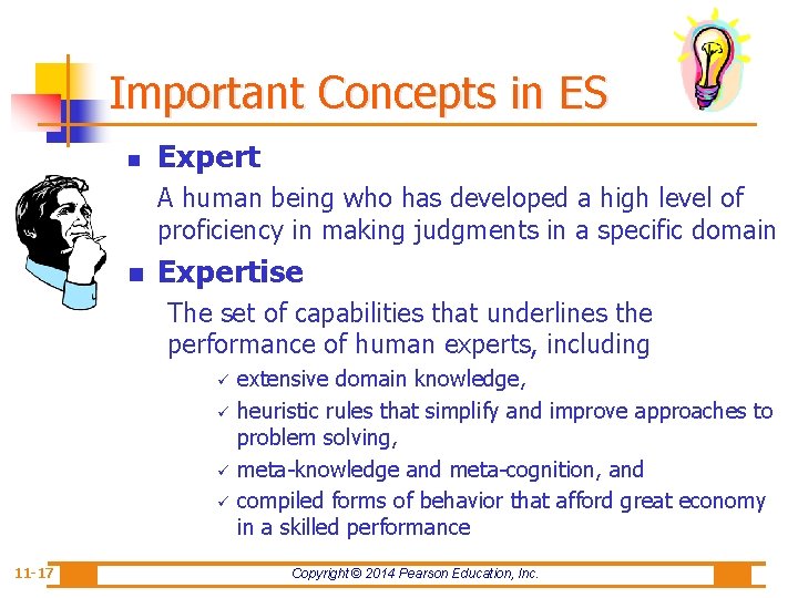 Important Concepts in ES n Expert A human being who has developed a high
