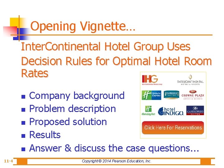 Opening Vignette… Inter. Continental Hotel Group Uses Decision Rules for Optimal Hotel Room Rates