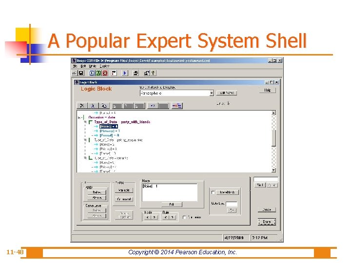 A Popular Expert System Shell 11 -48 Copyright © 2014 Pearson Education, Inc. 