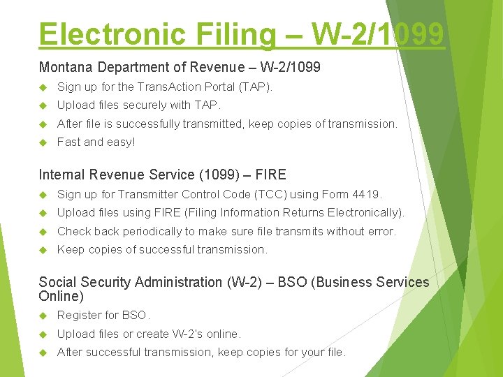 Electronic Filing – W-2/1099 Montana Department of Revenue – W-2/1099 Sign up for the