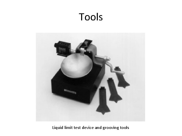 Tools Liquid limit test device and grooving tools 