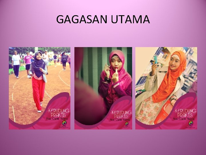 GAGASAN UTAMA 