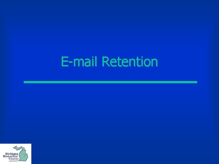 E-mail Retention 
