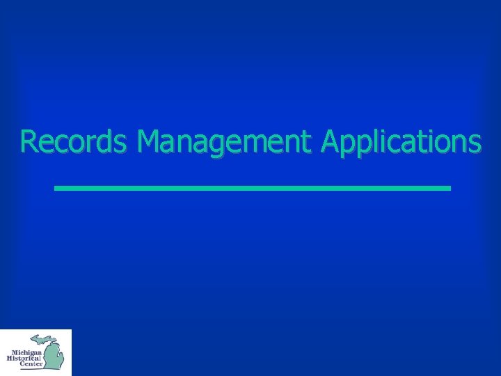 Records Management Applications 