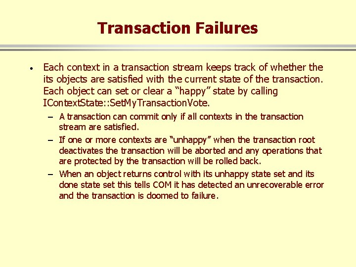 Transaction Failures · Each context in a transaction stream keeps track of whether the