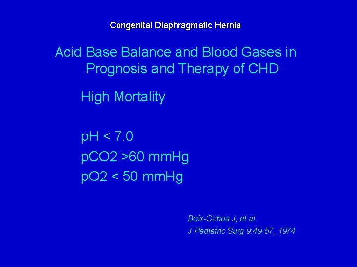 Congenital Diaphragmatic Hernia Acid Base Balance and Blood Gases in Prognosis and Therapy of