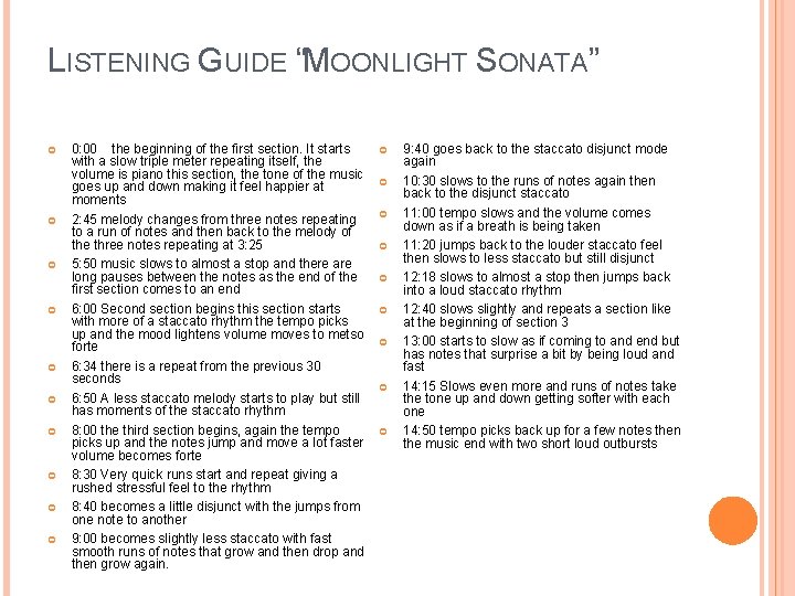 LISTENING GUIDE “MOONLIGHT SONATA” 0: 00 the beginning of the first section. It starts