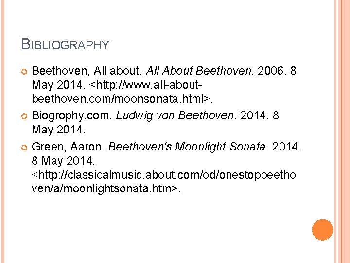 BIBLIOGRAPHY Beethoven, All about. All About Beethoven. 2006. 8 May 2014. <http: //www. all-aboutbeethoven.