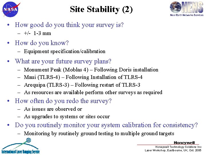 Site Stability (2) • How good do you think your survey is? – +/-