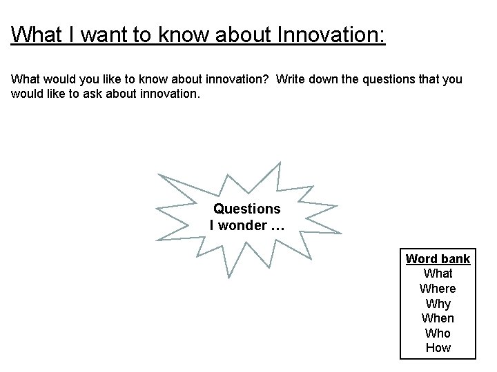 What I want to know about Innovation: What would you like to know about