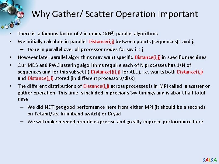 Why Gather/ Scatter Operation Important • • • There is a famous factor of