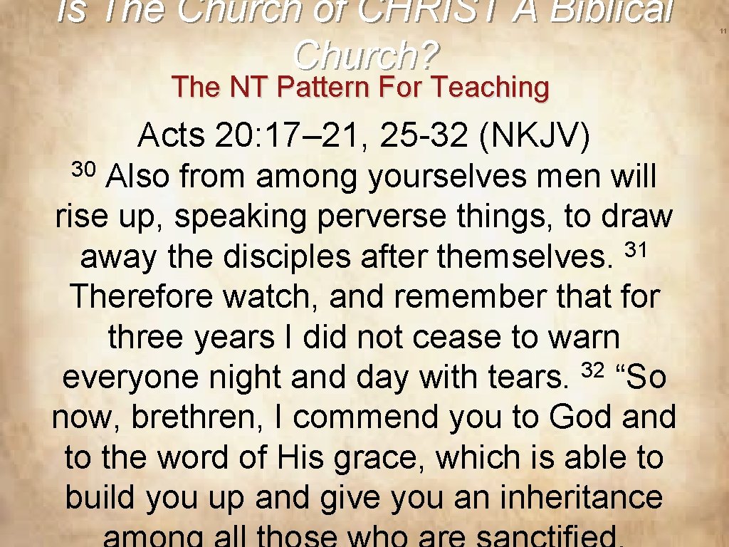 Is The Church of CHRIST A Biblical Church? The NT Pattern For Teaching Acts