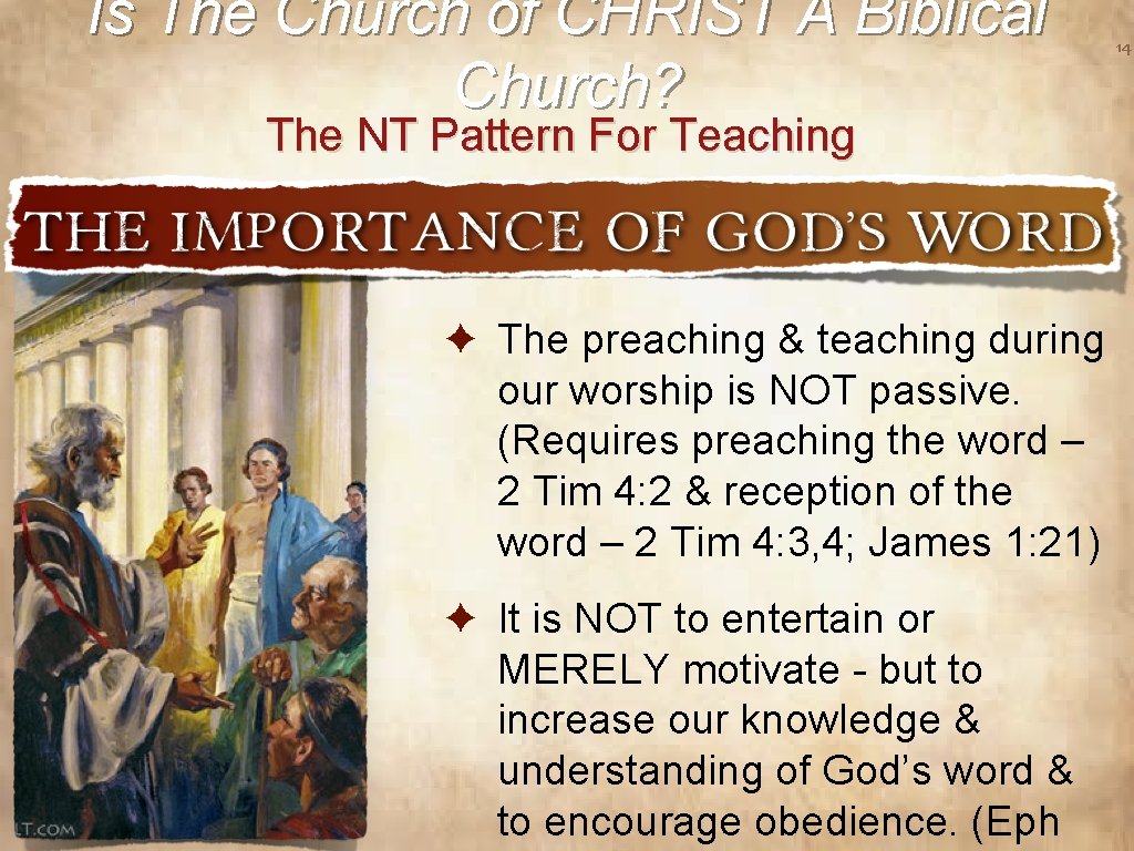 Is The Church of CHRIST A Biblical Church? The NT Pattern For Teaching ✦