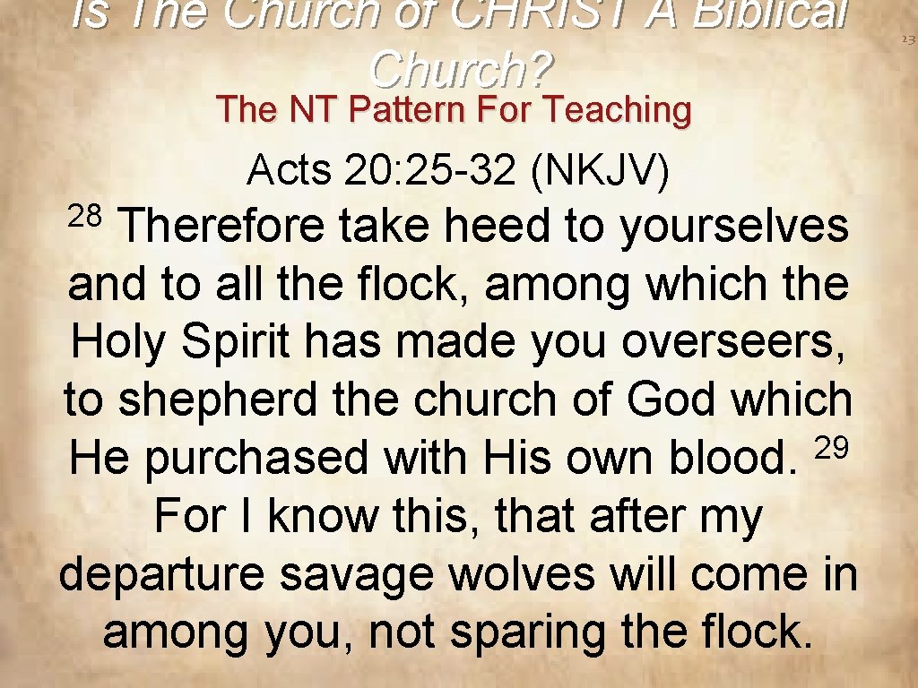 Is The Church of CHRIST A Biblical Church? The NT Pattern For Teaching Acts