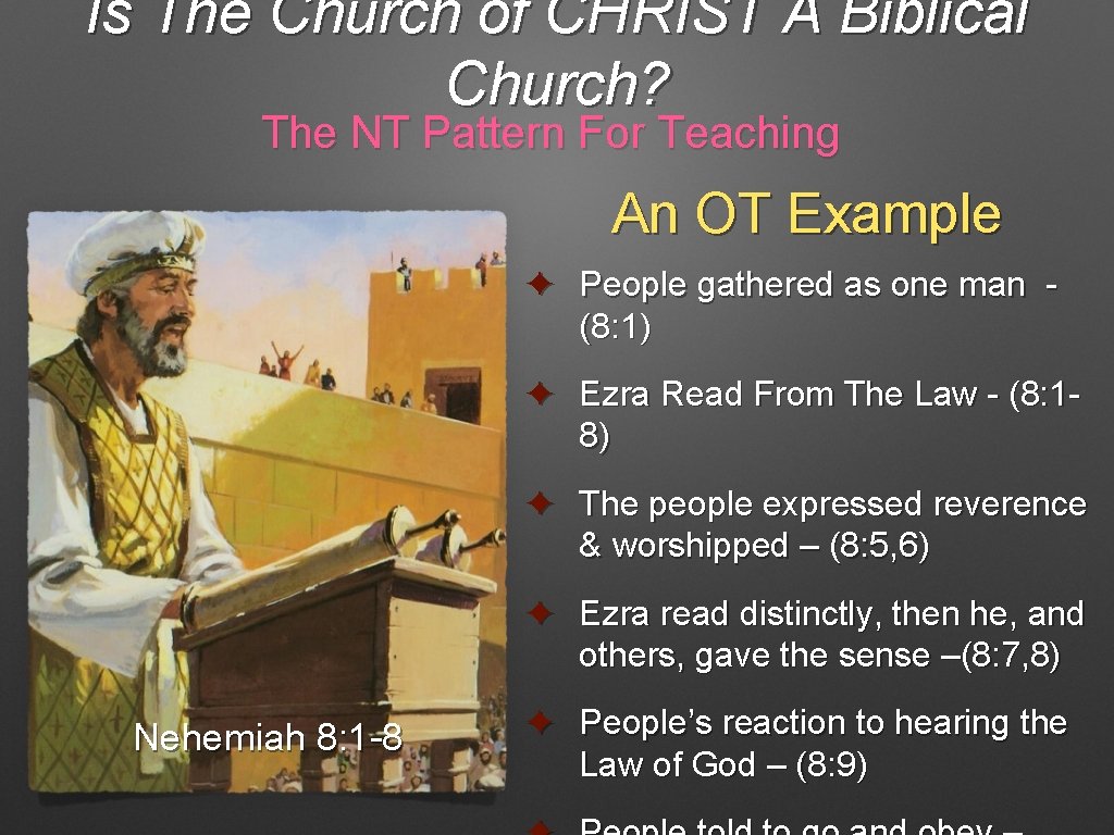 Is The Church of CHRIST A Biblical Church? The NT Pattern For Teaching An